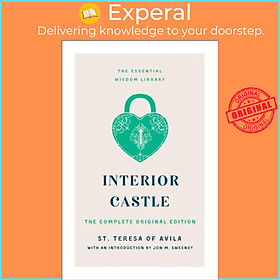 Sách - Interior Castle - The Complete Original Edition by St Teresa of Avila (UK edition, paperback)