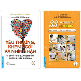 Sách - Combo Yêu thương Khen ngợi Nhìn nhận + 33 Bài thực hành theo phương pháp Shichida - FirstNews