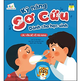 Sách Kỹ năng sơ cứu dành cho học sinh