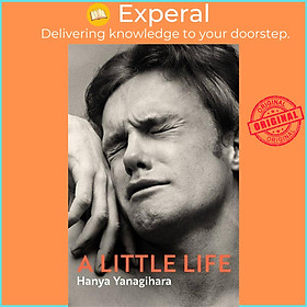 Sách - A Little Life - The Million-Copy Bestseller by Hanya Yanagihara (UK edition, hardcover)
