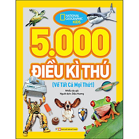 Sách 5000 Điều Kì Thú Về Tất Cả Mọi Thứ
