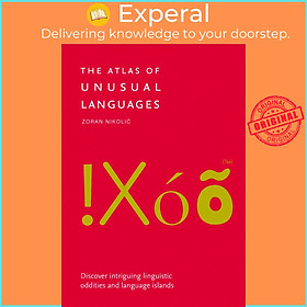 Hình ảnh Sách - The Atlas of Unusual Languages : An Exploration of Language, People and  by Zoran Nikolic (UK edition, paperback)