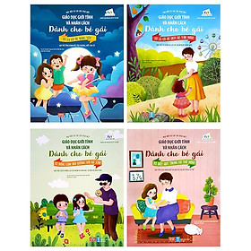 [Download Sách] Bộ Sách Giáo Dục Giới Tính Và Nhân Cách Dành Cho Bé Gái (Bộ 4 Cuốn)