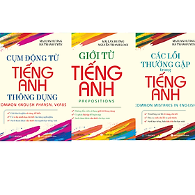 [Download Sách] Combo 3 Cuốn: Cụm Động Từ + Giới Từ + Các Lỗi Thường Gặp Trong Tiếng Anh