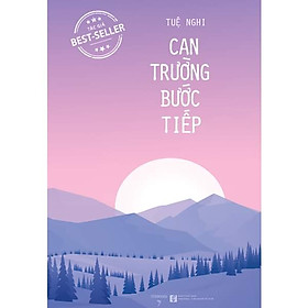 [Download Sách] Can Trường Bước Tiếp (Tái bản 2021)