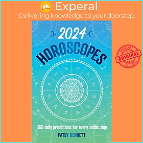 Sách - 2024 Horoscopes - 365 daily predictions for every zodiac sign by Patsy Bennett (UK edition, paperback)