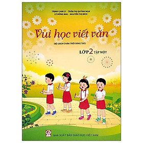 [Download Sách] Vui Học Viết Văn Lớp 2 - Tập 1 (Bộ Sách Chân Trời Sáng Tạo)