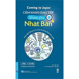 Cẩm Nang Giao Tiếp Khám Phá Nhật Bản - First News