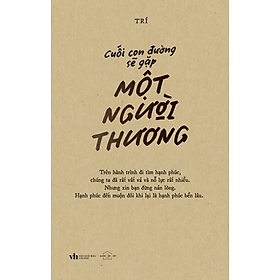 Cuối Con Đường Sẽ Gặp Một Người Thương - AZ