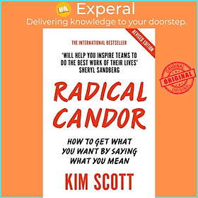 Ảnh bìa Sách - Radical Candor : How to Get What You Want by Saying What You Mean by Kim Scott - (UK Edition, paperback)