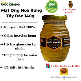 Mật ong rừng Tây Bắc Phúc Khang 140G - Thu hoạch tự nhiên - Nguyên chất - Không nhiễm hóa chất , Kháng sinh , Kim loại nặng , Chất bảo vệ thực vật - Tặng hộp trà sâm hàn quốc 10 gói khi mua từ 3 hũ
