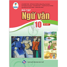 Bài tập Ngữ Văn lớp 10 tập 1 (Bộ sách Cánh Diều)