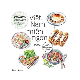 [Download Sách] Việt Nam Miền Ngon (Tái Bản)