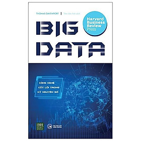 Sách – Big Data – Công Nghệ Cốt Lõi Trong Kỷ Nguyên Số