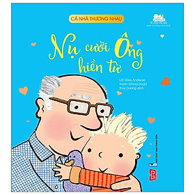 Cả Nhà Thương Nhau - Nụ Cười Ông Hiền Từ