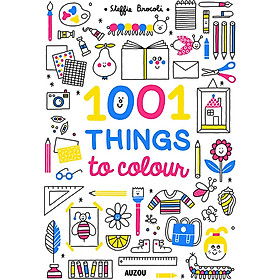 Sách tô màu cho bé tiếng Anh: 1001 Things To Colour