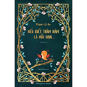Hình ảnh Nếu Biết Trăm Năm Là Hữu Hạn (Tái Bản Lần 20)- Ấn Bản Đặc Biệt