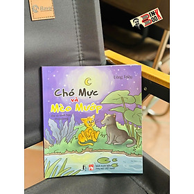 CHÓ MỰC VÀ MÈO MƯỚP – Uông Triều – Phúc Giang minh họa – Trần Lê Books - Trần Minh