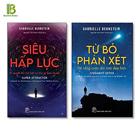 Combo 2Q Của Gabrielle Bernstein: Siêu Hấp Lực - Bí Quyết Thu Hút Bất Cứ Thứ Gì Bạn Muốn + Từ Bỏ Phán Xét - Để Sống Cuộc Đời Tươi Đẹp Hơn (Tặng Kèm Bookmark Bamboo Books)