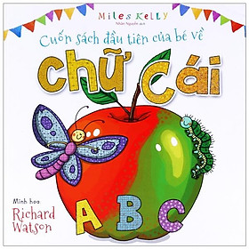 Cuốn Sách Đầu Tiên Của Bé Về Chữ Cái