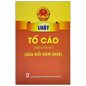 Hình ảnh sách Luật Tố Cáo (Hiện Hành) (Sửa Đổi Năm 2020)