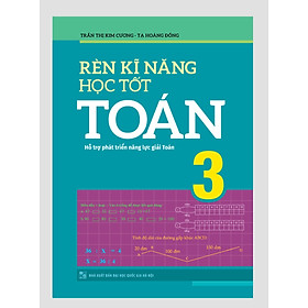 Rèn Luyện Kĩ Năng Học Tốt Toán Lớp 3