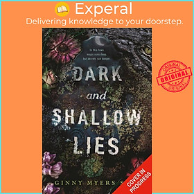 Sách - Dark and Shallow Lies by Ginny Myers Sain (UK edition, paperback)