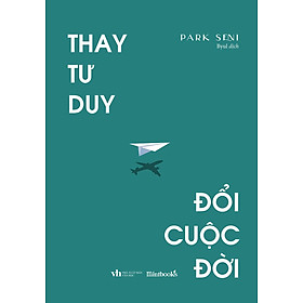 Thay Tư Duy Đổi Cuộc Đời