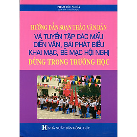 Tuyển chọn, Tham khảo các Bài Diễn Văn, Phát Biểu Khai Mạc, Bế Mạc Hội Nghị dùng trong Trường Học