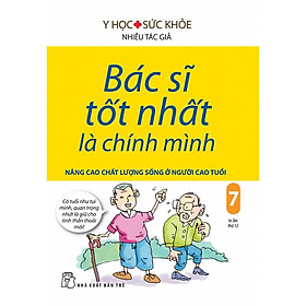 Bác Sĩ Tốt Nhất Là Chính Mình: Nâng Cao Chất Lượng Sống Ở Người Cao Tuổi (Tập 07) – Bản Quyền