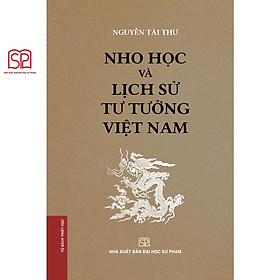 Hình ảnh Sách - Nho học và lịch sử tư tưởng Việt Nam - NXB Đại học Sư phạm