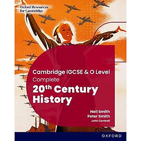 Sách - Cambridge IGCSE & O Level Complete 20th Century History: Student Book Third by Neil Smith (UK edition, paperback)