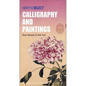 How to select: Calligraphy and Paintings