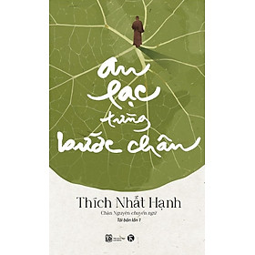 An Lạc Từng Bước Chân (Tác giả: Thích Nhất Hạnh)