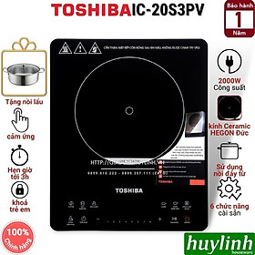 Mua Bếp điện từ đơn Toshiba IC-20S3PV - 2000W - Tặng nồi lẩu - Hàng chính hãng