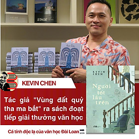 NGƯỜI TỐT LẦU TRÊN - Kevin Chen - Nguyễn Vinh Chi dịch – Nhã Nam – NXB Hà Nội - 