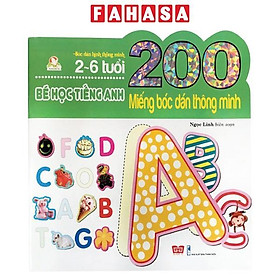 Sách 200 Miếng Bóc Dán Thông Minh - Bé Học Tiếng Anh (2-6 Tuổi) - (Tái Bản 2018)