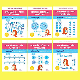 Sách Bộ Ươm mầm giỏi toán từ tiểu học (Trọn bộ 06 cuốn) - Nhã Nam - BẢN QUYỀN