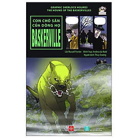 Graphic Sherlock Holmes - The Hound Of The Baskervilles - Con Chó Săn Của Dòng Họ Baskerville