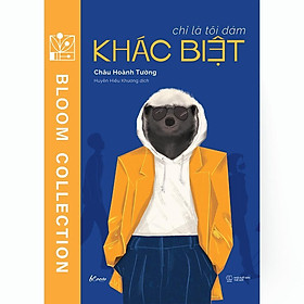 Sách Chỉ Là Tôi Dám Khác Biệt - Bản Quyền