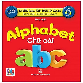 Từ Điển Bằng Hình Đầu Tiên Của Bé - Alphabet - Chữ Cái