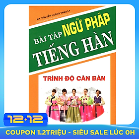 Bài Tập Ngữ Pháp Tiếng Hàn (Trình Độ Căn Bản)