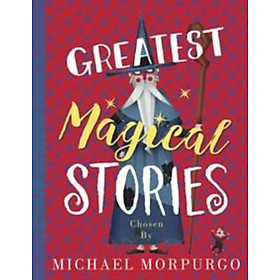 Sách - Greatest Magical Stories by Michael Morpurgo (UK edition, paperback)