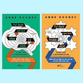 Sách - Combo Tư duy như nhà tâm lý học - Tư duy như nhà toán học (Anne Rooney) - Nhã Nam Official