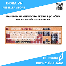Mua Bàn Phím Cơ E-Dra EK3104 Lạc Hồng ( Thiết Kế Độc Quyền ) - Hàng Chính Hãng