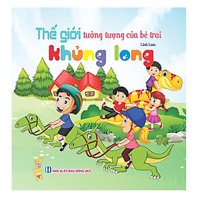 Thế Giới Tưởng Tượng Của Bé Trai - Khủng Long