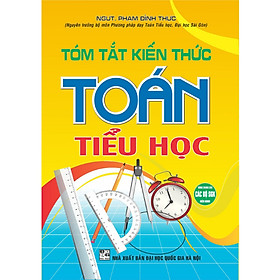 SÁCH - tóm tắt kiến thức toán tiểu học (dùng chung cho các bộ sgk hiện hành) HA