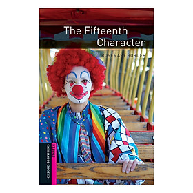 Oxford Bookworms Library (2 Ed.) Starter: The Fifteenth Character