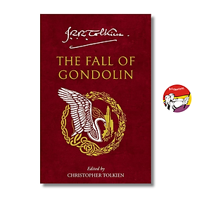 Sách - The Fall of Gondolin by J.R.R. Tolkien - Tales of Middle Earth Series | Fantasy / Ngoại văn