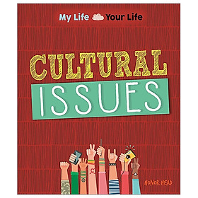 [Download Sách] Cultural Issues (My Life, Your Life)